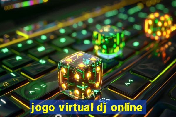 jogo virtual dj online